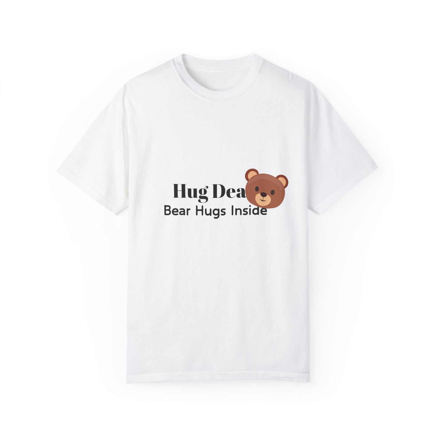 Unisex Bear-Themed Garment-Dyed T-shirt - "Hug Deals: Bear Hugs Inside"